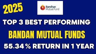   Invest Smart: Discover the Top 3 Bandhan Mutual Funds 2025 i  Top 3 Bandhan Mutual Fund Reviews