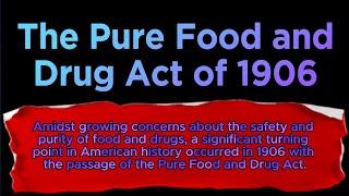 The Pure Food and Drug Act of 1906: Safeguarding the Nation's Health!