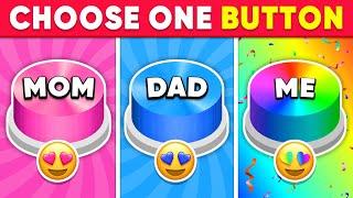 Choose One Button! Mom or Dad or Me ️ Quiz Sloth