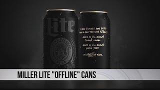 Miller Lite "Offline" Cans