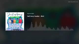 Sail Away Sunday - Bird