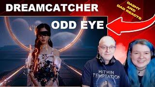 Dad&Daughter FIRST REACTION TO:  Dreamcatcher (드림캐쳐) 'Odd Eye'