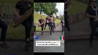 Duelo de bandas Australia  vs México