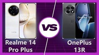 OnePlus 13R vs Realme 14 Pro Plus: Which is the Better Value?