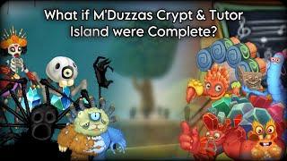 What if M’Duzzas Crypt & Tutor Island were complete? + What if ??? TLL Island was created REMASTERED