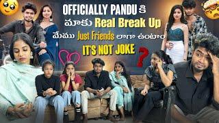 Officially Pandu కి మాకు Real Break||mrajayofficial||Up మేము Just Friends లాగా ఉంటాం It's not Joke