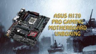 ASUS H170 PRO GAMING Motherboard Unboxing