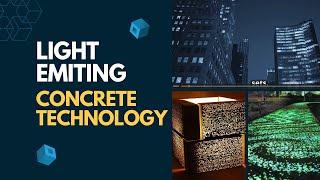 Revolutionary Light Generating-Emitting Cement