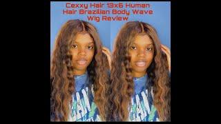 BEST ALIEXPRESS BODY WAVE HAIR EVER?! | CEXXY HAIR 13x6 HUMAN HAIR BRAZILIAN BODY WAVE WIG