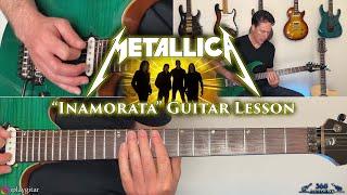 Metallica - Inamorata Guitar Lesson (FULL SONG)