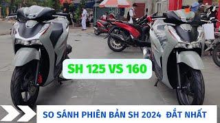 So sánh Sh 125cc vs Sh 160 bản thể thao 2024. Báo giá Sh 2024 #sh2024