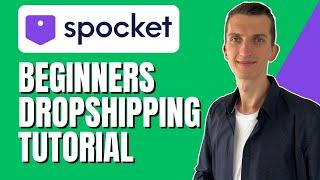 Spocket Dropshipping Tutorial in 2024  - How To Use Spocket For DropShipping in 2024