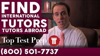 Get an International Tutor - Find Private Tutors Abroad - TopTestPrep.com