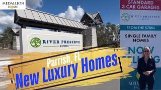 NEW! Semi-Custom Homes in River Preserve Estates | Parrish, FL | Complete Guide, Tour & Lots