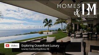 Exploring Oceanfront Luxury: Kona, HI | Homes of BUILD