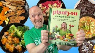 Plant You Scrappy Cooking Review: What I Eat in a Week | Carleigh Bodrug | Plant-Based WFPB