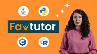 FavTutor - Get 1:1 Coding Help from Expert Tutors (C++, Java, Python, R Programming)