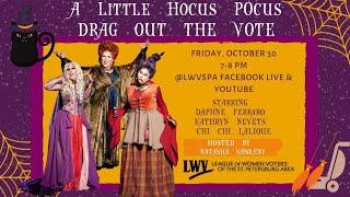 A Little Hocus Pocus - Drag Out The Vote