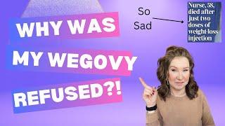 Why they won't give me Wegovy anymore & my thoughts on the nurse' death