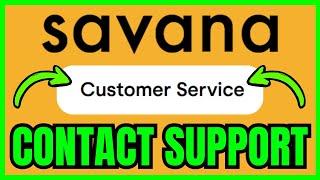 How To CONTACT Savana Customer Service (QUICK & EASY) 2025