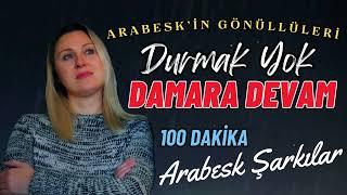 Gönüllere Dokunan 100 Dakikalık Arabesk Ziyafeti / Durmak Yok Damara Devam️