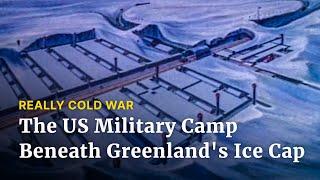 Top of the World: The US Military Camp Beneath Greenland's Ice Cap