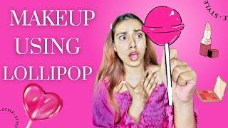 Makeup using Lollipop  #challenge #makeupchallenge #funny #funnymakeup #missgarg #randomchallenge