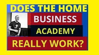 Does The Home Business Academy Really Work + KILLER Bonuses | Paul Hutchings