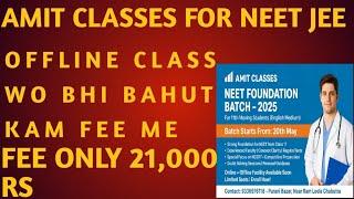 Amit classes for neet foundation