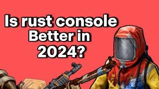 Is rust console worth playing 2024?