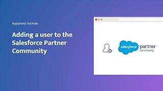 Adding a user to the Salesforce Partner Community