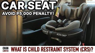 CHILD CAR SEAT or Child Restraint System (CRS) in the Philippines