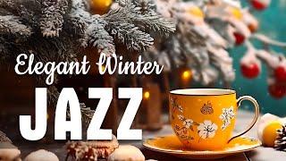 Elegant Winter Jazz  Soothing Jazz Cafe Music and Positive Bossa Nova Instrumental for Relaxation