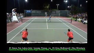 #1 Van Loben Sels/Visaya vs. #4 McDonnell/Minakata FINALS HLTS - Kailua Night Doubles 2023