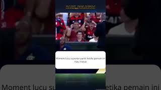 Moment kocak suporter panik #footballhighlights #sepakbola #trending #fansbola #funfootball #fypシ゚