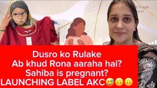 Madam huin emotional | Sahiba bimaar hai ya pregnant? **LAUNCHING LABEL AKC**