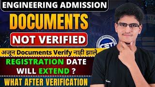 Engineering | Documents Are Not Verified | What After Verification ? Registration Date Extend