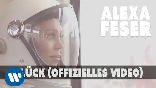 Alexa Feser - Glück (offizielles Video)