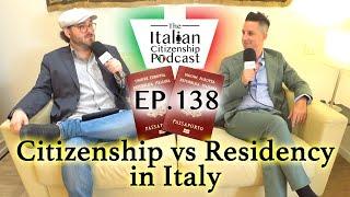 Italian Residency vs  Italian Citizenship  Which Is Better for Living in Italy?