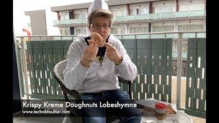 Krispy Kreme Doughnuts Lobeshymne