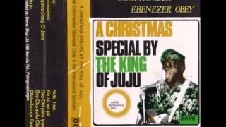 Chief Commander Ebenezer Obey-  A Christmas Special