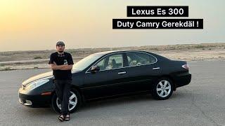 Lexus Es 300! Duty Camry Gerekdäl!