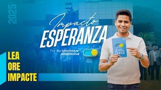 LEA - ORE - IMPACTE | #IMPACTOESPERANZA2025