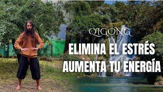 LIBERA ESTRÉS y AUMENTA LA ENERGÍA - Ejercicio de activación de Qi de Qigong