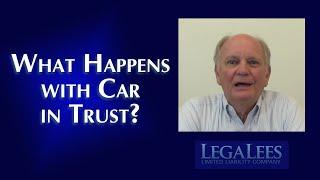 What to Do When Your Car is in a Trust