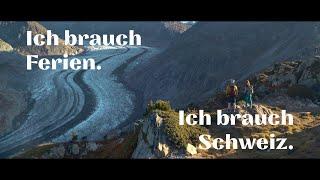 Ich brauch Schweiz. | Switzerland Tourism