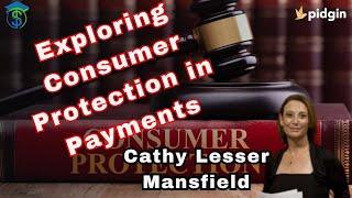 Exploring Consumer Protection in Payments with Law Professor Cathy Mansfield