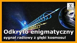 Odkryto enigmatyczny sygnał radiowy z głębi kosmosu!