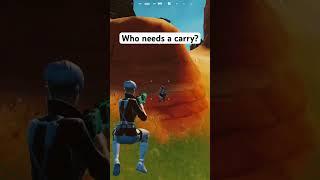 Do you need a carry? #fortnite #fortniteclips #fortnitetips #fortnitebr #fortnitememes