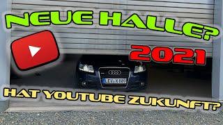 Neue Halle wie geht es mit Youtube weiter?